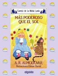 MAS PODEROSO QUE EL SOL | 9788476470367 | Rodríguez Almodóvar, Antonio | Llibreria La Gralla | Librería online de Granollers