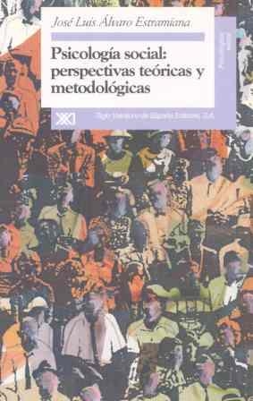 PSICOLOGIA SOCIAL: PERSPECTIVAS TEORICAS Y METODOL | 9788432308956 | ALVARO ESTRAMINANA | Llibreria La Gralla | Librería online de Granollers