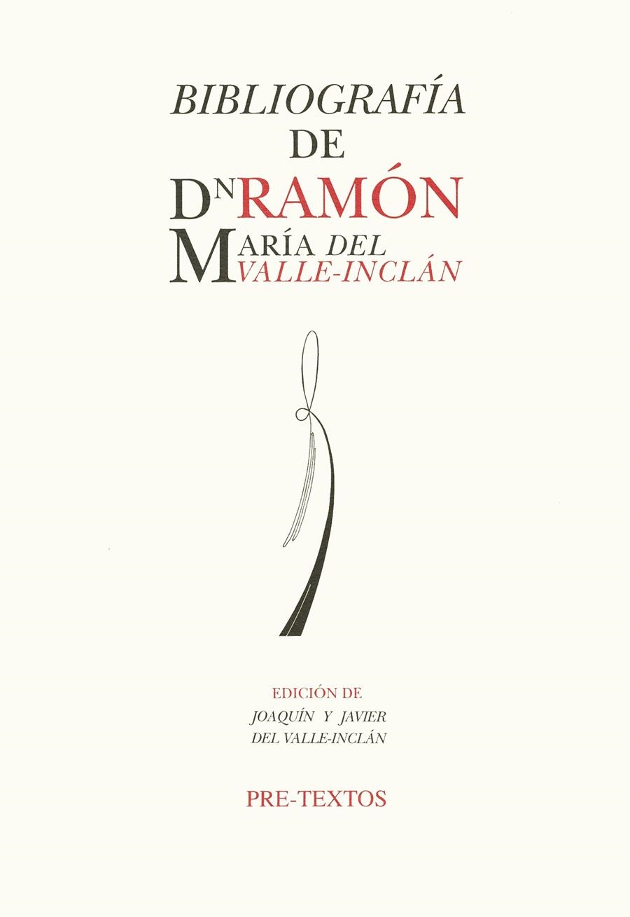 BIBLIOGRAFIA DE DON RAMON MARIA DEL VALLE-INCLAN | 9788481910605 | DEL VALLE-INCLÁN, JOAQUÍN/DEL VALLE INCLÁN, JAVIER | Llibreria La Gralla | Librería online de Granollers