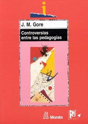 CONTROVERSIAS ENTRE LAS PEDAGOGIAS | 9788471124050 | GORE, J.M. | Llibreria La Gralla | Llibreria online de Granollers