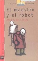 MAESTRO Y EL ROBOT, EL (BV ROJO 11) | 9788434812444 | Cañizo, José Antonio de | Llibreria La Gralla | Librería online de Granollers