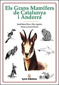 GRANS MAMIFERS DE CATALUNYA I ANDORRA, ELS | 9788487334184 | RUIZ-OLMO, JORDI | Llibreria La Gralla | Librería online de Granollers
