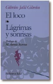 LOCO, EL-LAGRIMAS Y SONRISAS | 9788476403501 | JALIL GIBRAN, GIBRAN | Llibreria La Gralla | Librería online de Granollers