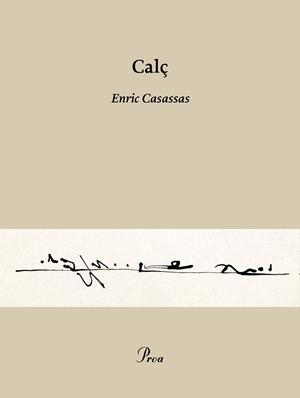 CALÇ | 9788482562377 | CASASSAS, ENRIC | Llibreria La Gralla | Librería online de Granollers