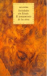 SOCIEDADES SIN ESTADO.EL PENSAMIENTO DE LOS OTROS | 9788446005414 | LORITE MENA, JOSE | Llibreria La Gralla | Librería online de Granollers
