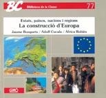 CONSTRUCCIO D'EUROPA, LA (BIB CLASSE4) | 9788478271245 | BUSQUETS I FÀBREGAS, JAUME/CUCALA I VELASCO, ADOLF/RUBIES I MIRABET, AFRICA | Llibreria La Gralla | Llibreria online de Granollers