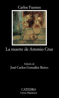 MUERTE DE ARTEMIO CRUZ, LA | 9788437613932 | FUENTES, CARLOS | Llibreria La Gralla | Librería online de Granollers