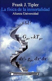 FISICA DE LA INMORTALIDAD,LA ( COL.ALIANZA UNIVERSIDAD, (AU) | 9788420628400 | TIPLER,FRANK | Llibreria La Gralla | Llibreria online de Granollers
