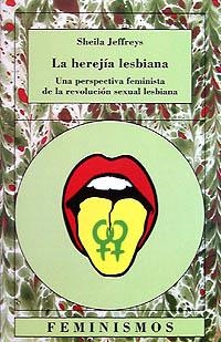 HEREJIA LESBIANA, LA (FEMINISMO) | 9788437614120 | JEFFREYS, SHEILA | Llibreria La Gralla | Librería online de Granollers
