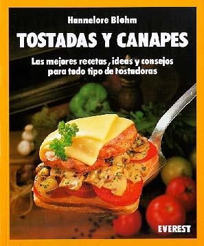TOSTADAS Y CANAPES | 9788424122638 | HANNELORE BLOHM | Llibreria La Gralla | Llibreria online de Granollers