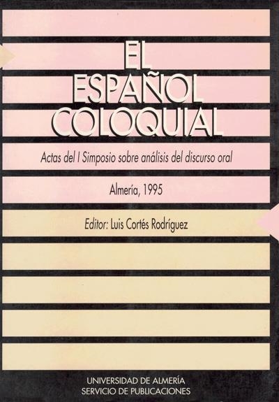 ESPAÑOL COLOQUIAL, EL | 9788482400204 | CORTES RODRIGUEZ, LUIS | Llibreria La Gralla | Librería online de Granollers