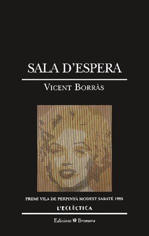 SALA D'ESPERA | 9788476602539 | BORRAS,VICENT | Llibreria La Gralla | Librería online de Granollers