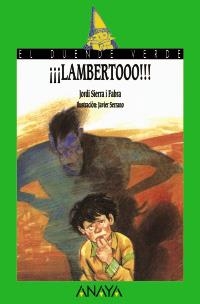 LAMBERTOOOO!!! | 9788420729756 | SIERRA I FABRA, JORDI | Llibreria La Gralla | Librería online de Granollers