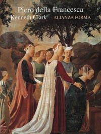 PIERO DELLA FRANCESCA | 9788420671345 | CLARK, KENNETH | Llibreria La Gralla | Librería online de Granollers