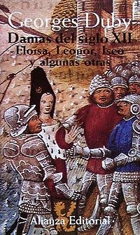 DAMAS DEL SIGLO XII.ELOISA,LEONOR,ISEO Y OTRAS | 9788420694436 | DUBY, GEORGES | Llibreria La Gralla | Librería online de Granollers