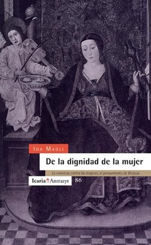 DE LA DIGNIDAD DE LA MUJER.VIOLENCIA CONTRA MUJERE | 9788474262650 | MAGLI, IDA | Llibreria La Gralla | Llibreria online de Granollers