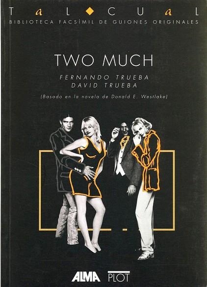 TWO MUCH.BIBLIOTECA FACSIMIL DE GUIONES ORIGINALES | 9788486702366 | TRUEBA, FERNANDO/TRUEBA, DAVID | Llibreria La Gralla | Llibreria online de Granollers