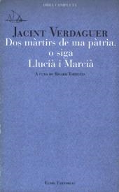 DOS MARTIRS DE MA PATRIA O SIGA LLUCIA I MARCIA | 9788476027202 | VERDAGUER, JACINT | Llibreria La Gralla | Llibreria online de Granollers