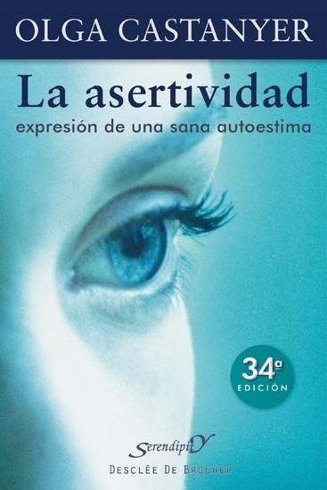 ASERTIVIDAD EXPRESION DE UNA SANA AUTOESTIMA | 9788433011411 | CASTANYER, OLGA | Llibreria La Gralla | Librería online de Granollers