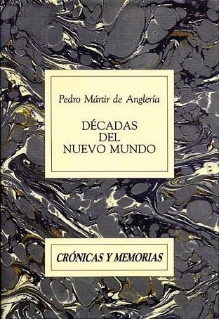 DECADAS DEL NUEVO MUNDO | 9788486547066 | MARTIR DE ANGLERIA,PEDRO | Llibreria La Gralla | Librería online de Granollers