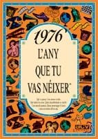 1976.L'ANY QUE TU VAS NEIXER | 9788489589148 | COLLADO BASCOMPTE, ROSA | Llibreria La Gralla | Librería online de Granollers