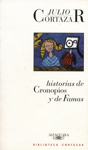 HISTORIAS DE CRONOPIOS Y FAMAS | 9788420482897 | CORTAZAR, JULIO | Llibreria La Gralla | Librería online de Granollers
