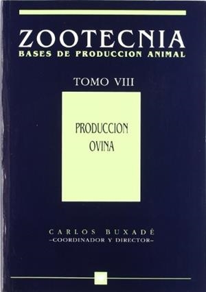 ZOOTECNIA. BASES DE PRODUCCION ANIMAL TOMO VIII | 9788471146021 | BUXADE, CARLOS | Llibreria La Gralla | Librería online de Granollers