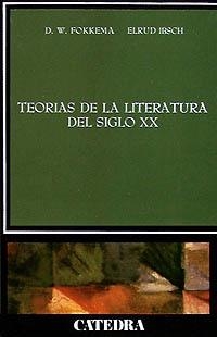 TEORIAS DE LA LITERATURA DEL SIGLO XX | 9788437603049 | FOKKEMA-IBSCH | Llibreria La Gralla | Librería online de Granollers