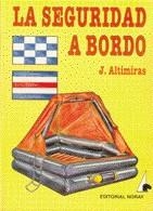 SEGURIDAD A BORDO, LA | 9788474860139 | ALTIMIRAS, J. | Llibreria La Gralla | Librería online de Granollers
