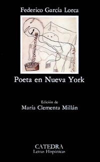 POETA EN NUEVA YORK, UN (LETRAS UNIVERSALES 260) | 9788437607252 | GARCIA LORCA, FEDERICO | Llibreria La Gralla | Librería online de Granollers