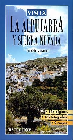 ALPUJARRA Y SIERRA NEVADA, LA | 9788424139810 | GABRIEL GARCÍA GUARDIA | Llibreria La Gralla | Llibreria online de Granollers