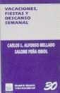 VACACIONES,FIESTAS Y DESCANSO SEMANAL | 9788480023177 | ALFONSO MELLADO,CARLOS L. | Llibreria La Gralla | Librería online de Granollers