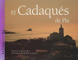 CADAQUES DE PLA, EL | 9788426129932 | PLA, JOSEP | Llibreria La Gralla | Librería online de Granollers