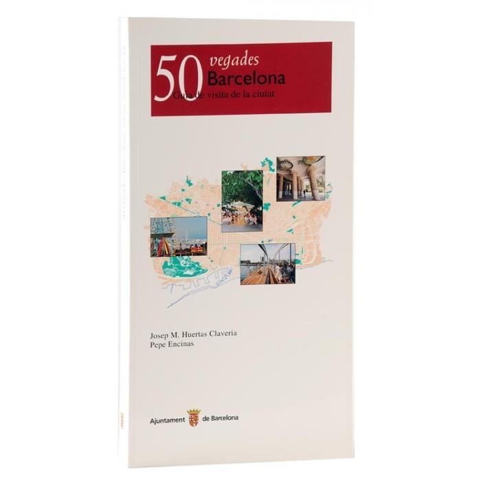 50 VEGADES BARCELONA.GUIA DE VISITA DE LA CIUTAT | 9788476097359 | Llibreria La Gralla | Librería online de Granollers