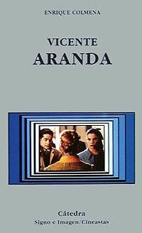 VICENTE ARANDA | 9788437614311 | COLMENA, ENRIQUE | Llibreria La Gralla | Llibreria online de Granollers