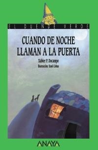 CUANDO DE NOCHE LLAMAN A LA PUERTA ( DUENDE VERDE) | 9788420770901 | DOCAMPO, XABIER | Llibreria La Gralla | Librería online de Granollers