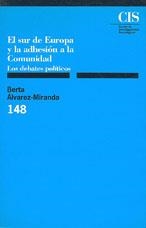 SUR DE EUROPA Y LA ADHESION A LA COMUNIDAD, EL | 9788474762310 | ALVAREZ-MIRANDA, BERTA | Llibreria La Gralla | Librería online de Granollers