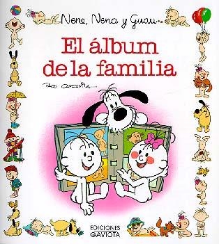 ALBUM DE LA FAMILIA,EL.NENE,NENA,GUAU | 9788439289319 | FRANCISCO CAPDEVILA BLANCO | Llibreria La Gralla | Librería online de Granollers