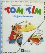 JOCS DE MANS,ELS(TOM I TIM) | 9788424649012 | BOURGOING, PASCALE DE | Llibreria La Gralla | Librería online de Granollers