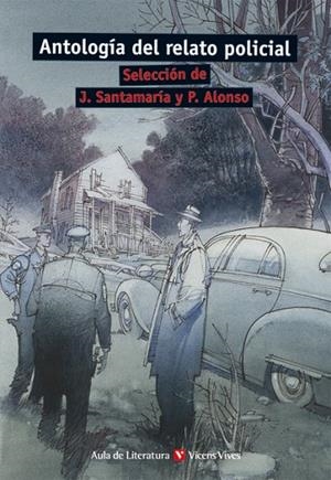 ANTOLOGIA DEL RELATO POLICIAL (AULA DE LITERATURA 7) | 9788431663452 | MILLAR, MARGARET/CAIN, JAMES M./Y OTROS/SANTAMARIA ESPAÑA, JOSEP | Llibreria La Gralla | Librería online de Granollers