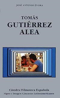 TOMAS GUTIERREZ ALEA | 9788437614335 | EVORA, JOSE ANTONIO | Llibreria La Gralla | Librería online de Granollers