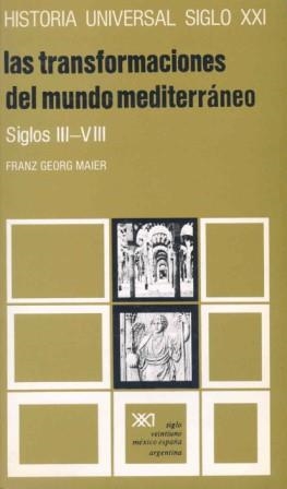 TRANSFORMACIONES DEL MUNDO MEDITERRANEO, LAS S.3-8 | 9788432300677 | MAIER, FRANZ GEORG | Llibreria La Gralla | Llibreria online de Granollers
