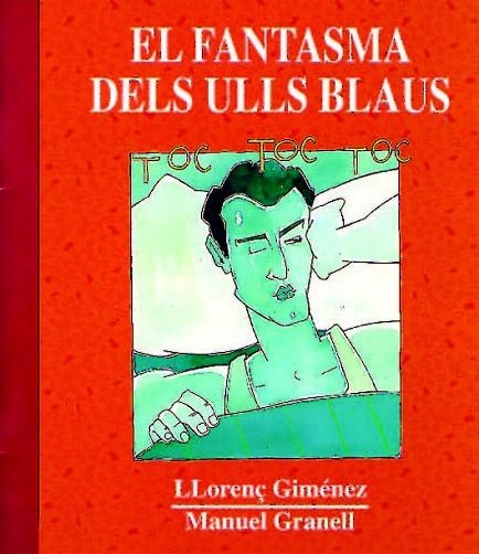 FANTASMA DELS ULLS BLAUS, EL | 9788481311037 | GIMENEZ, LLORENÇ | Llibreria La Gralla | Llibreria online de Granollers