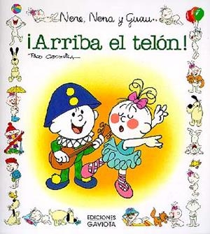 ARRIBA EL TELON.NENE,NENA Y GUAU | 9788439289463 | FRANCISCO CAPDEVILA BLANCO | Llibreria La Gralla | Llibreria online de Granollers