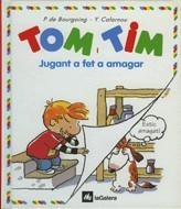 JUGANT A FET A AMAGAR(TOM I TIM) | 9788424649036 | BOURGOING, PASCALE DE | Llibreria La Gralla | Llibreria online de Granollers