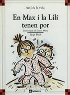 EN MAX I LA LILI TENEN POR (AIXI ES LA VIDA,5) | 9788424644055 | SANTI MARS, DOMINIQUE DE /BLOCH, SERGE | Llibreria La Gralla | Llibreria online de Granollers