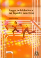 JUEGOS DE INICIACION A LOS DEPORTES COLECTIVOS | 9788480192781 | FUSTE MASUET, XAVIER | Llibreria La Gralla | Librería online de Granollers