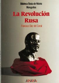 REVOLUCION RUSA, LA (BIBLIOT BASICA DE LA Hª.MONOGRAFIAS) | 9788420733692 | DIEZ DEL CORRAL | Llibreria La Gralla | Librería online de Granollers