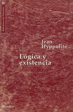 LOGICA Y EXISTENCIA | 9788425419126 | HYPPOLITE, JEAN | Llibreria La Gralla | Librería online de Granollers