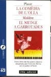 COMEDIA DE L'OLLA, LA / EL METGE A GARROTADES (EL CANGUR) | 9788429741780 | PLAUTE; MOLIERE | Llibreria La Gralla | Llibreria online de Granollers